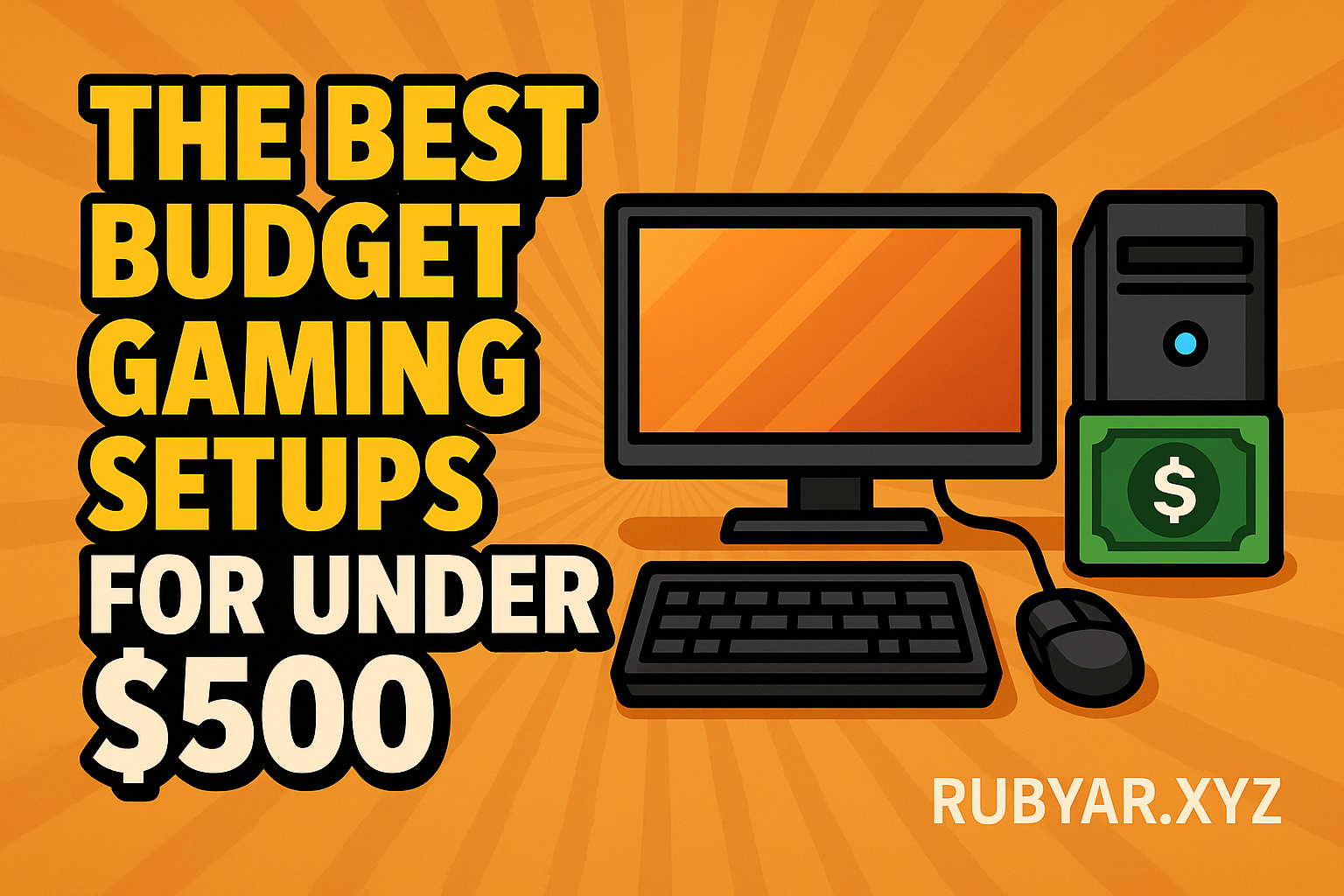 best gaming setup for beginners cheap gaming PC setup budget gaming PC build 2025 affordable gaming accessories gaming desk setup ideas gaming setup for low budget under $500 gaming setup starter gaming gear affordable gaming monitors cheap RGB gaming setup entry-level gaming PC build console vs PC budget setup minimalist gaming setup