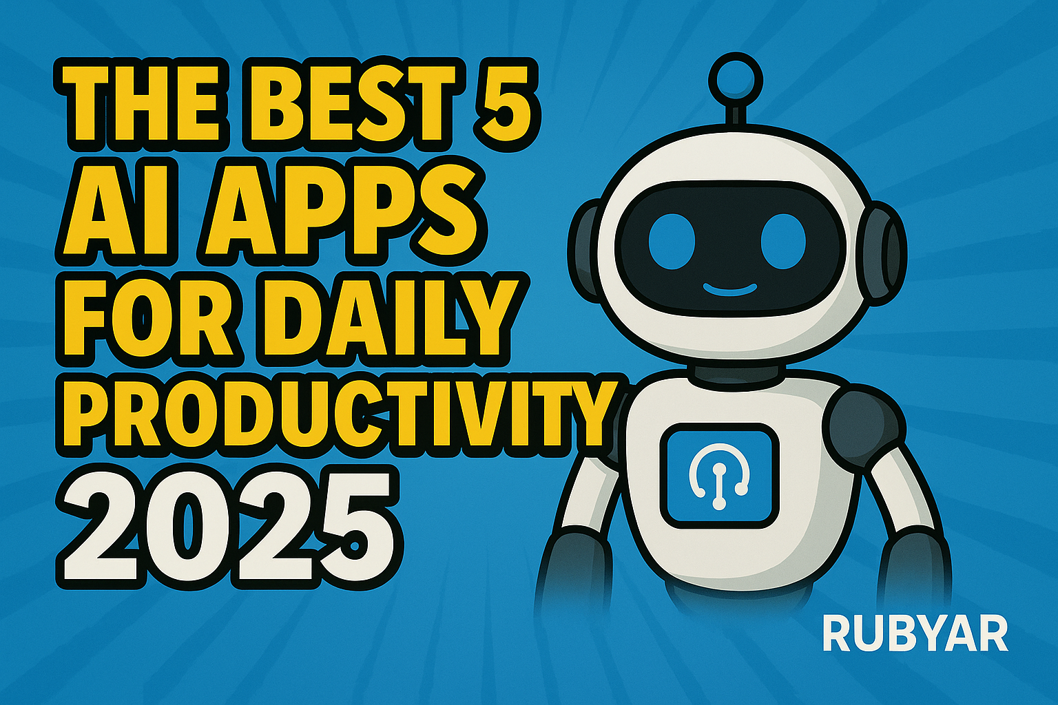 The best 5 AI Apps for Daily Productivity 2025